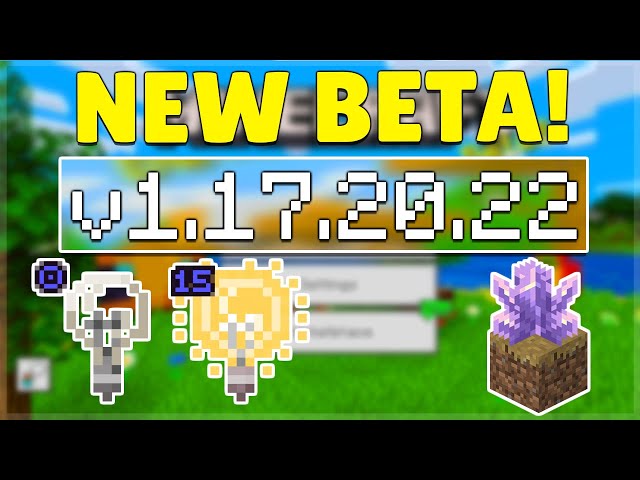 Minecraft Beta - 1.17.20.22 (Xbox One/Windows 10/Android)